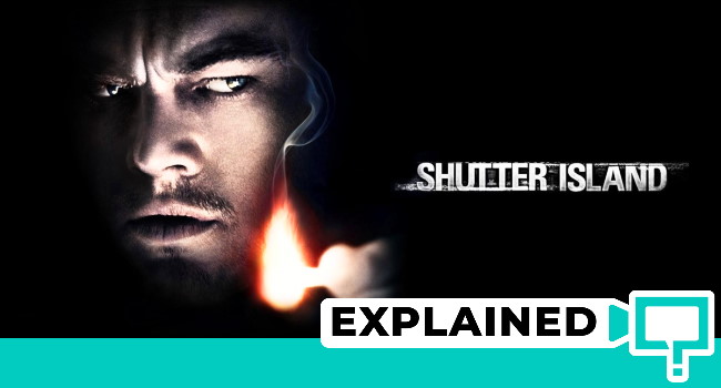 Shutter Island explained ending and plot